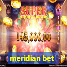 meridian bet