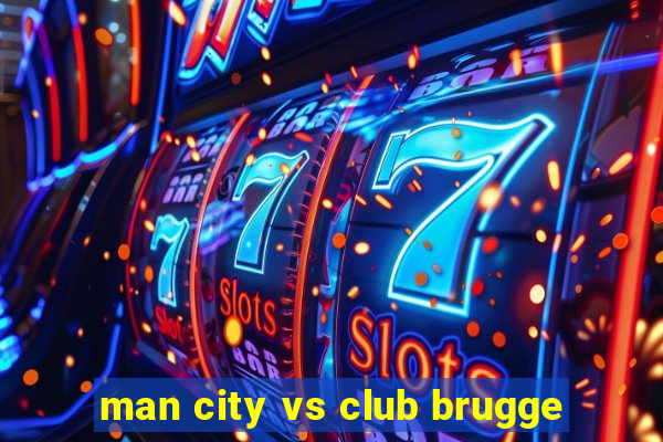 man city vs club brugge