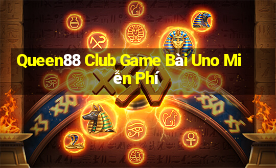 Queen88 Club Game Bài Uno Miễn Phí