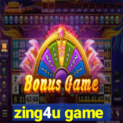 zing4u game