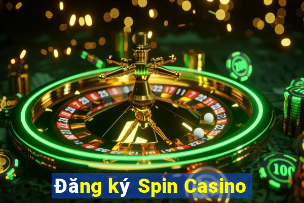 Đăng ký Spin Casino