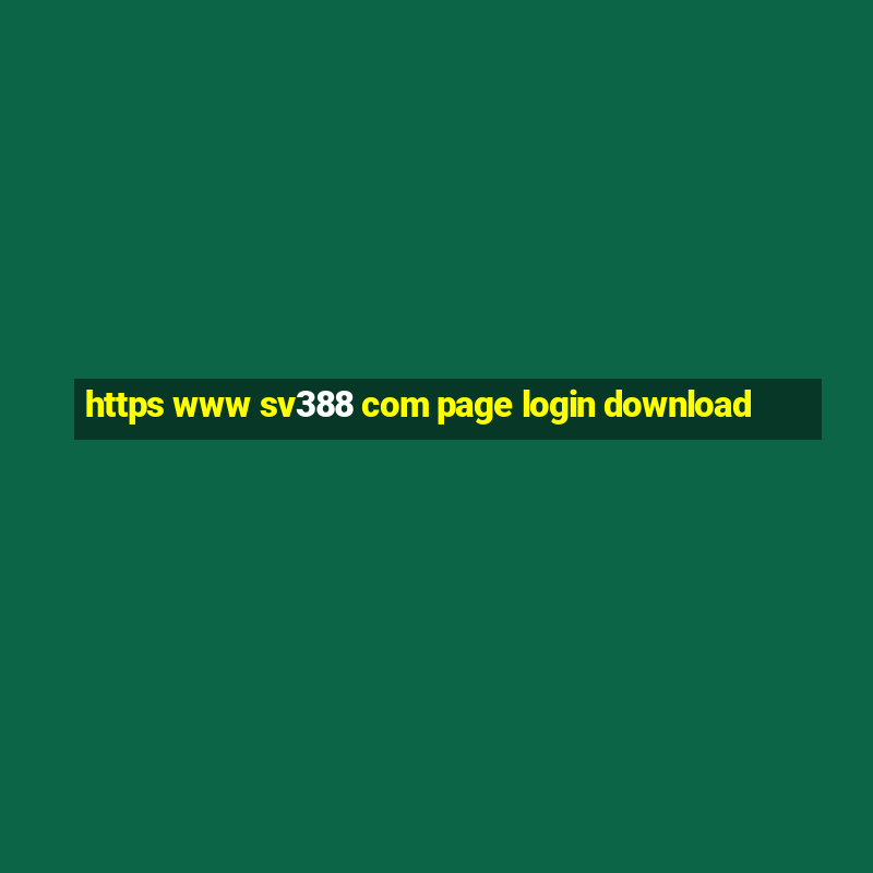 https www sv388 com page login download