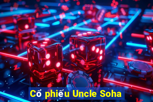 Cổ phiếu Uncle Soha