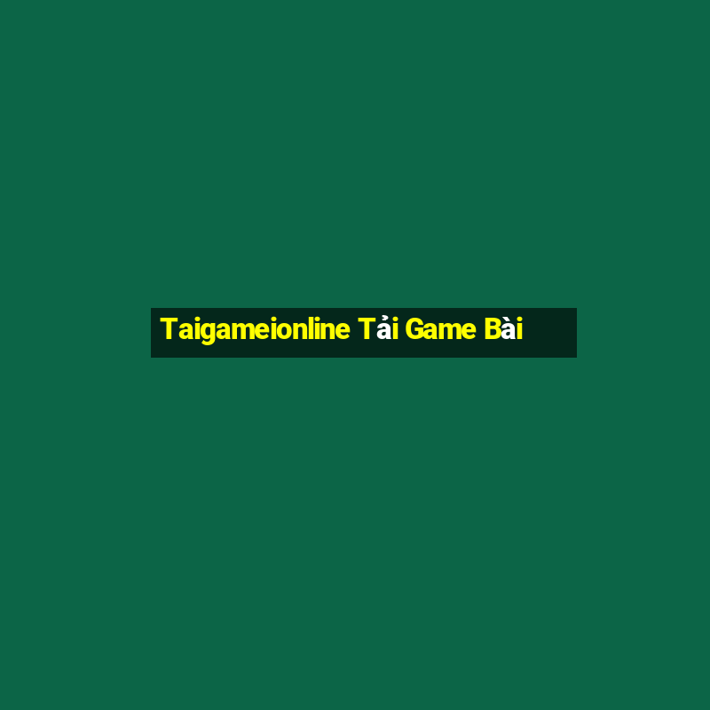 Taigameionline Tải Game Bài