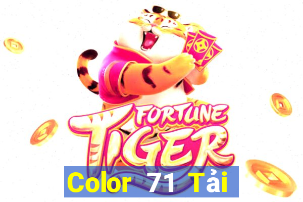 Color 71 Tải về chính thức