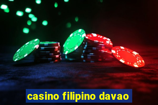 casino filipino davao