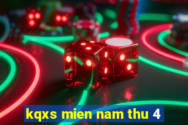 kqxs mien nam thu 4