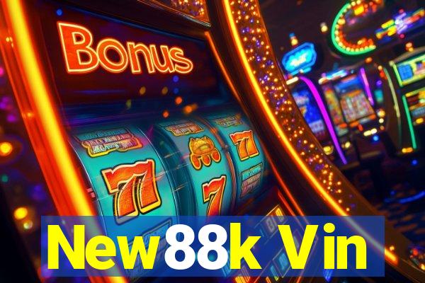 New88k Vin