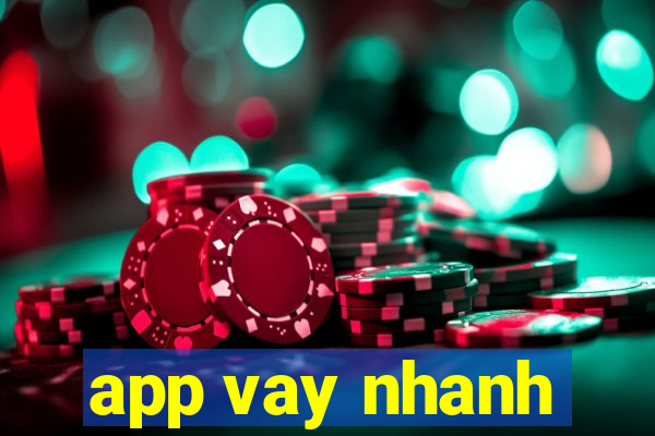 app vay nhanh