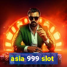 asia 999 slot