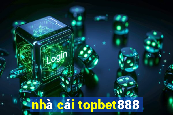 nhà cái topbet888