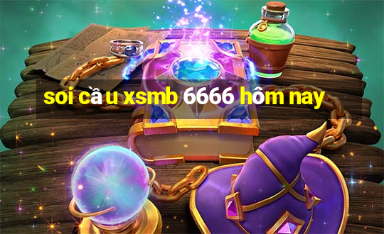 soi cầu xsmb 6666 hôm nay