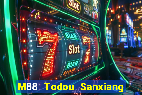 M88 Todou Sanxiang chạy nhanh