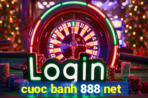 cuoc banh 888 net