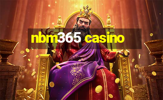 nbm365 casino