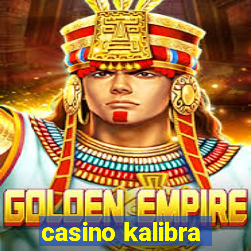 casino kalibra