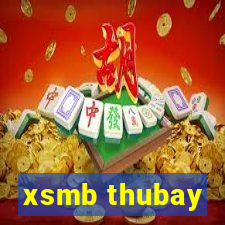 xsmb thubay