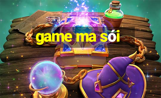 game ma sói