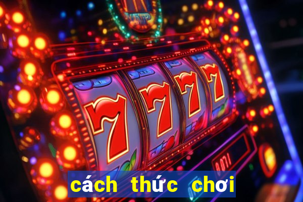 cách thức chơi ba cây