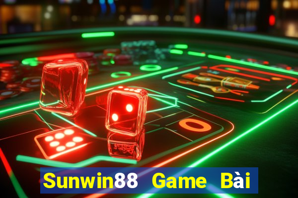 Sunwin88 Game Bài Đổi Thưởng Uy Tín