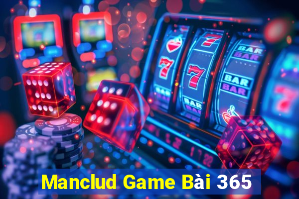 Manclud Game Bài 365