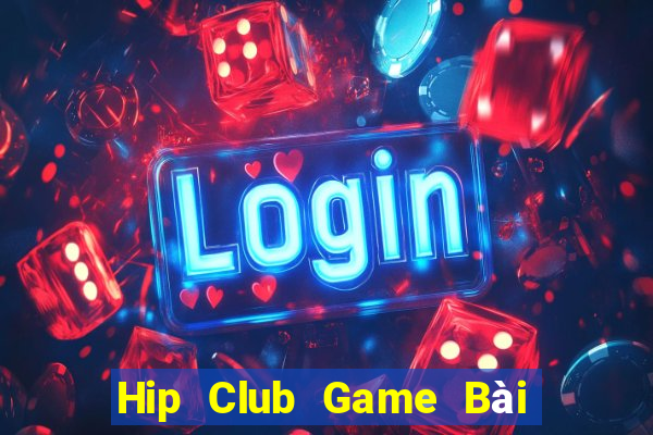 Hip Club Game Bài 6 Lá