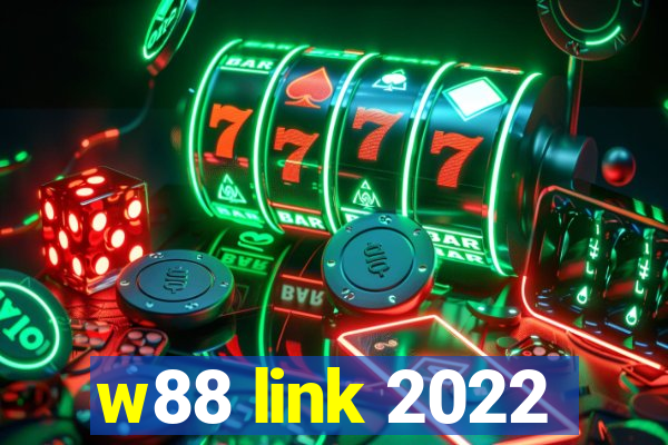 w88 link 2022