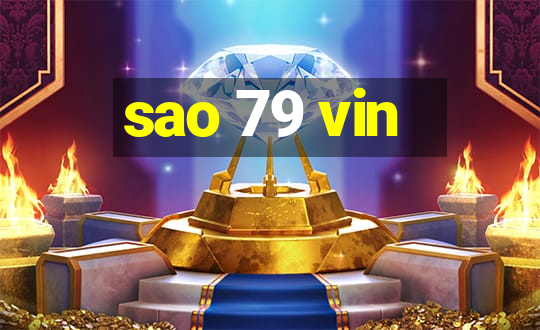 sao 79 vin