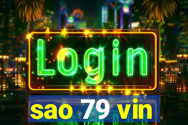 sao 79 vin