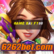 Game Bài Ft88