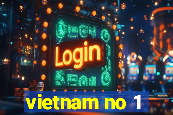 vietnam no 1