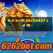 Bảo hiểm Baccarat là gì