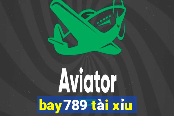 bay789 tài xỉu