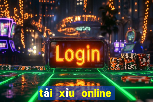 tải xỉu online uy tín