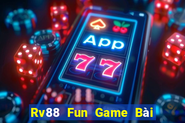 Rv88 Fun Game Bài Uống Rượu