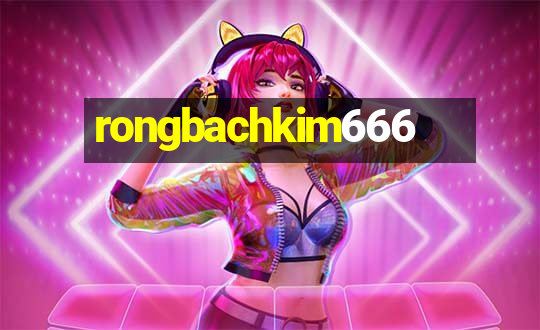 rongbachkim666