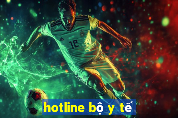 hotline bộ y tế