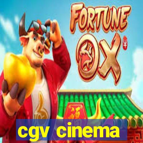 cgv cinema