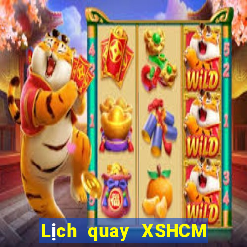 Lịch quay XSHCM hôm nay