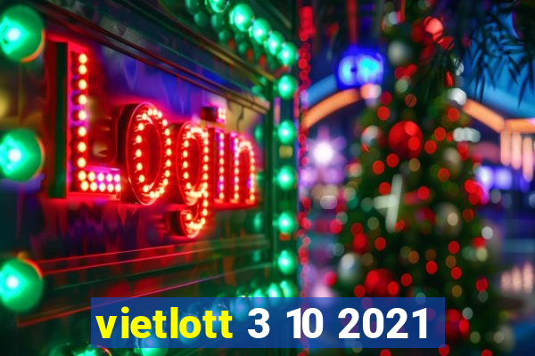 vietlott 3 10 2021