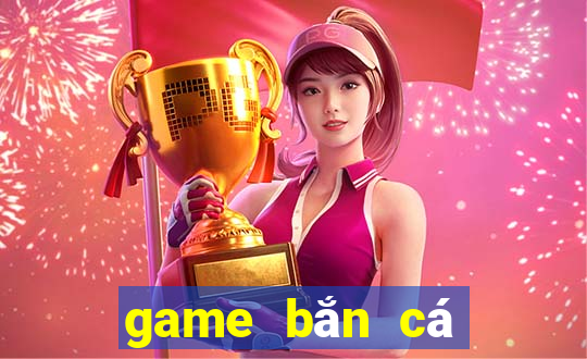 game bắn cá phát phát phát