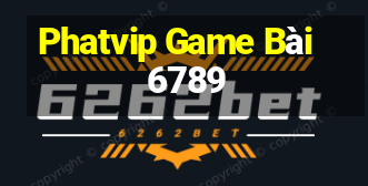 Phatvip Game Bài 6789