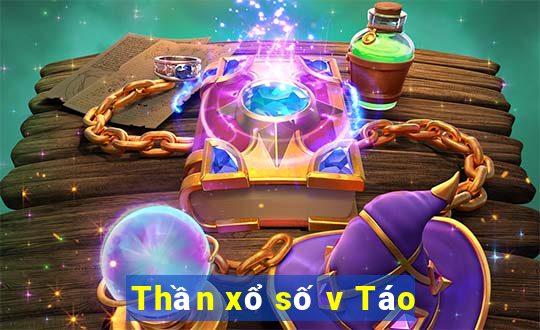 Thần xổ số v Táo