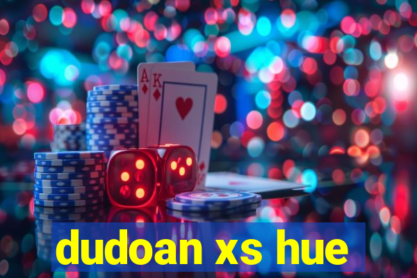 dudoan xs hue