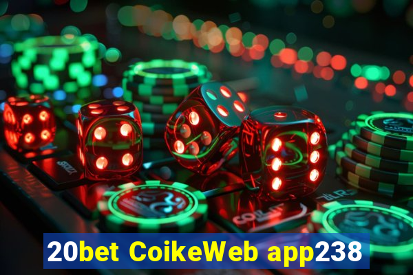 20bet CoikeWeb app238