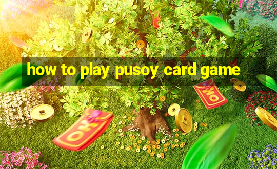 how to play pusoy card game