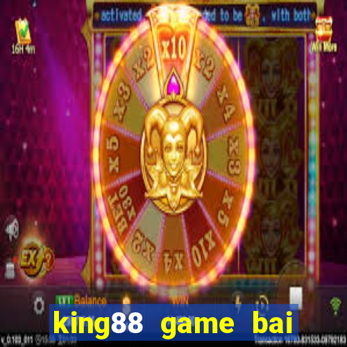 king88 game bai doi thuong