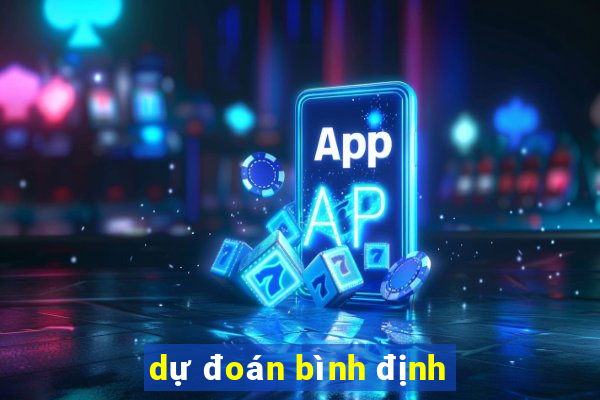 dự đoán bình định