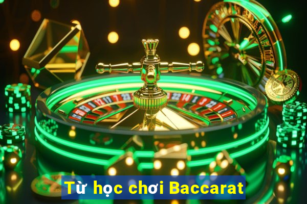 Từ học chơi Baccarat