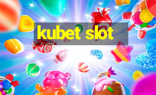 kubet slot